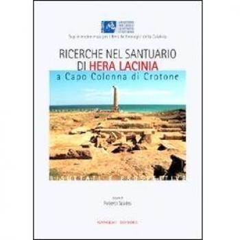 Ricerche nel santuario di Hera la Cinia a Capo Colonna di Crotone...