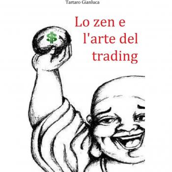 Lo zen e l'arte del trading