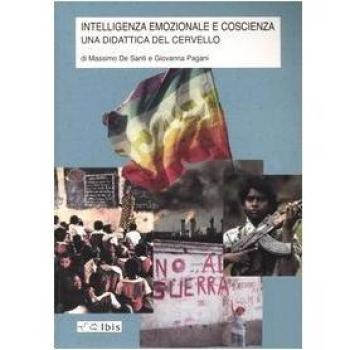 Intelligenza emozionale e coscienza. Una didattica del cervello