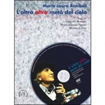 L'altra altra metà del cielo. Con DVD video