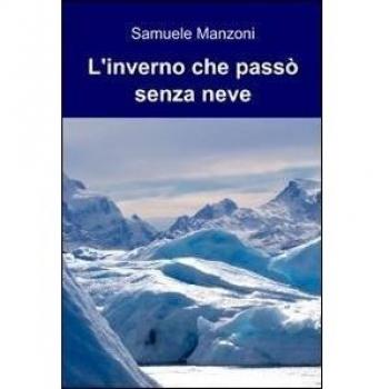L'inverno che passò senza neve