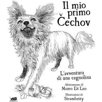 Il mio primo Cechov. L'avventura di una cagnolina