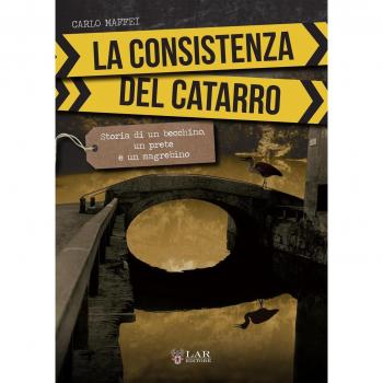 La consistenza del catarro. Storia di un becchino, un prete e un magrebino