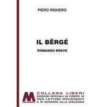 Il Bërgé. Ediz. per ipovedenti