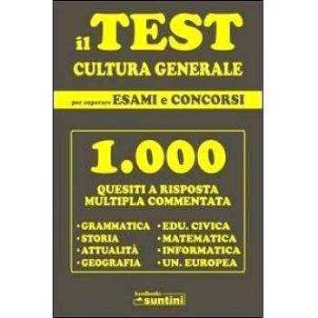 Il test di cultura generale per superare esami e concorsi