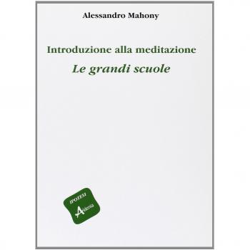 Introduzione alla meditazione. Le grandi scuole