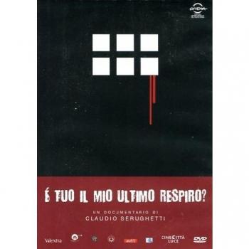 E' Tuo Il Mio Ultimo Respiro?