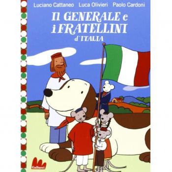 Il generale e i fratellini d'Italia. Ediz. illustrata