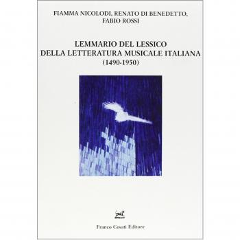 Lemmario del lessico della letteratura musicale italiana (1490-1950). Con CD-ROM