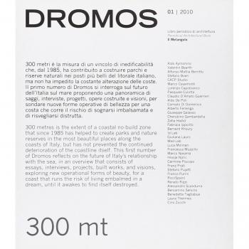 Dromos. Libro periodico di architettura (2010). Ediz. italiana e inglese. 300 mt (Vol. 1)