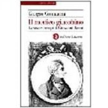 Il medico giacobino. La vita e i tempi di Giovanni Rasori