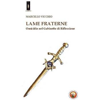Lame fraterne. Omicidio nel Gabinetto di riflessione