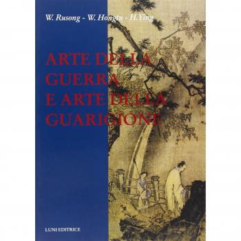 Arte della guerra e arte della guarigione
