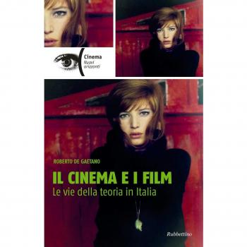 Il cinema e i film. Le vie della teoria in Italia