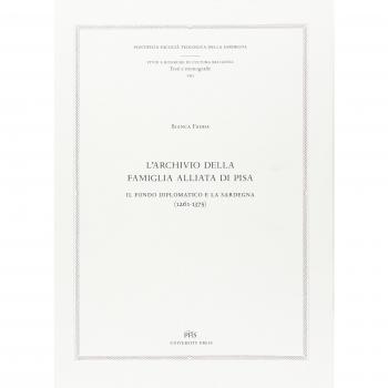 L'archivio della famiglia Alliata di Pisa. Il fondo diplomatico e la Sardegna (1261-1375). Testo latino a fronte