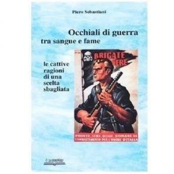 Occhiali di guerra tra sangue e fame. Le cattive ragioni di una scelta sbagliata