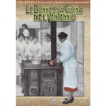 Le donne e la cucina nel ventennio