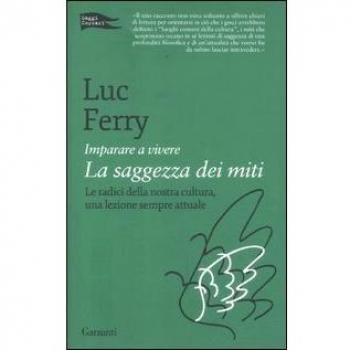 Imparare a vivere. La saggezza dei miti