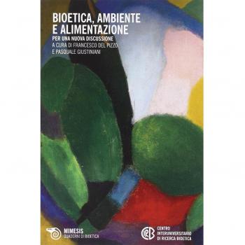 Bioetica, ambiente e alimentazione. Per una nuova discussione