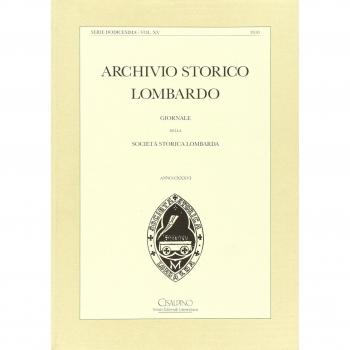 Archivio storico lombardo. Giornale della società storica lombarda (2010)