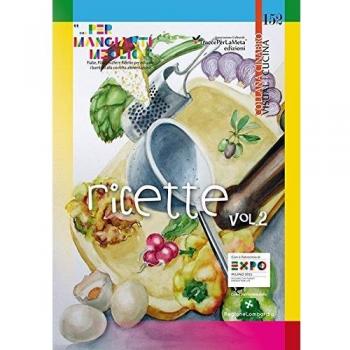 Ricette «... per mangiarti meglio!». Fiabe, Filastrocche e Ricette per educare i bambini alla corretta alimentazione (Vol. 2)