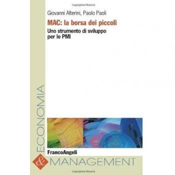 MAC: la borsa dei piccoli. Uno strumento di sviluppo per le Pmi
