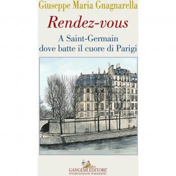 Rendez-vous. A Saint-Germain dove batte il cuore di Parigi