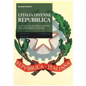 L'Italia divenne una Repubblica. La lunga strada della nascita della Repubblica italiana