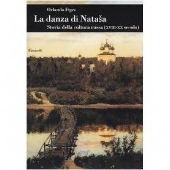 La danza di Natasha. Storia della cultura russa
