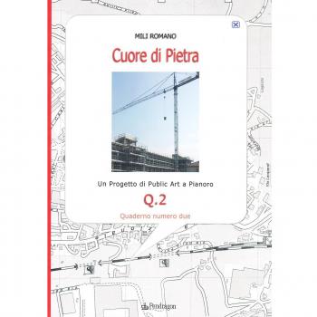 Cuore di pietra. Un progetto di public art a Pianoro (Vol. 2)