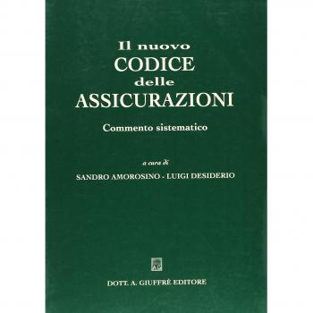 Il nuovo codice delle assicurazioni. Commento sistematico