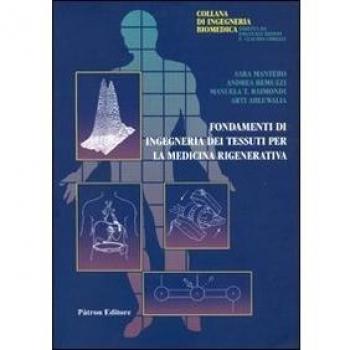 Fondamenti di ingegneria dei tessuti per la medicina rigenerativa