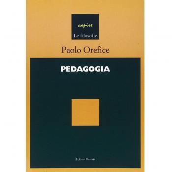 Pedagogia. Introduzione a una scienza del processo formativo