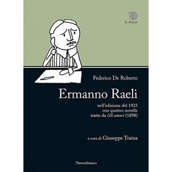 Â«Ermanno RaeliÂ» nellâedizione del 1923 con quattro novelle tratte da Â«Gli amoriÂ» (1898)
