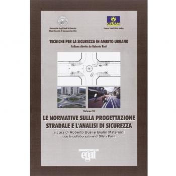 Le normative sulla progettazione stradale e l'analisi di sicurezza