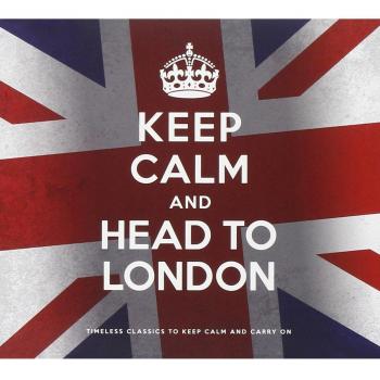 Keep Calm & Head To London