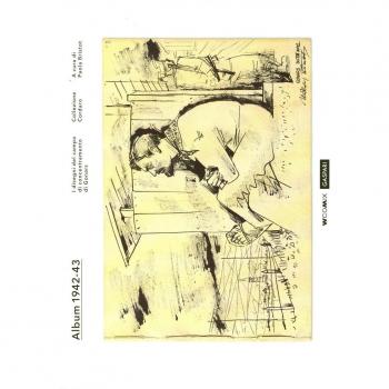 Album 1942-43. I disegni del campo di concentramento di Gonars. Collezione Cordaro. Ediz. illustrata