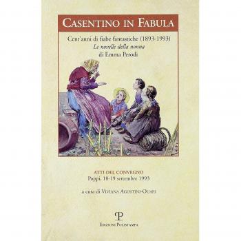 Casentino in fabula. Cent'anni di fiabe fantastiche