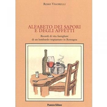 Alfabeto dei sapori e degli affetti. Ricordi di vita famigliare di un lombardo