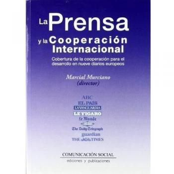 Prensa y la cooperacion internacional cobertura de la cooperacion para el