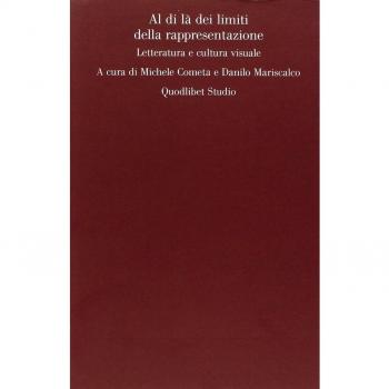 Al di là dei limiti della rappresentazione. Letteratura e cultura visuale