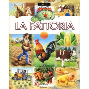 La fattoria. Ediz. a colori