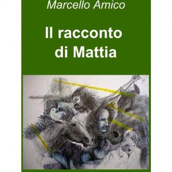 Il racconto di Mattia