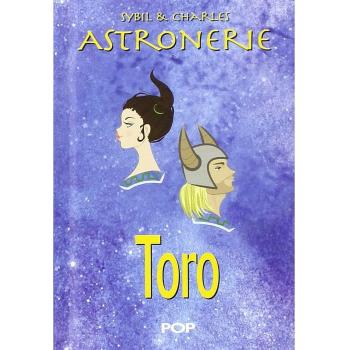 Astronerie. Toro. Il folle zodiaco di Sybil & Charles