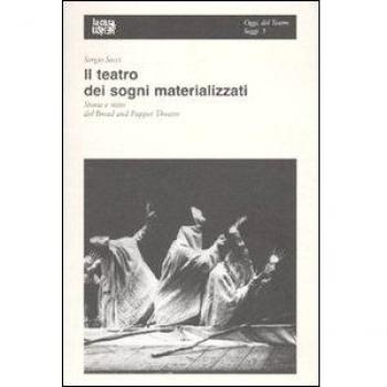 Il teatro dei sogni materializzati. Storia e mito del Bread and Puppet Theatre