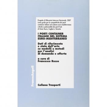 I porti container italiani nel sistema euro-mediterraneo. Dati di...