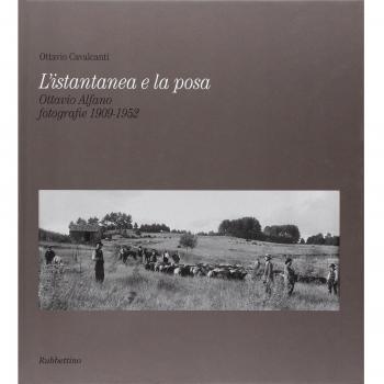 L' istantanea e la posa. Ottavio Alfano. Fotografie 1909-1952