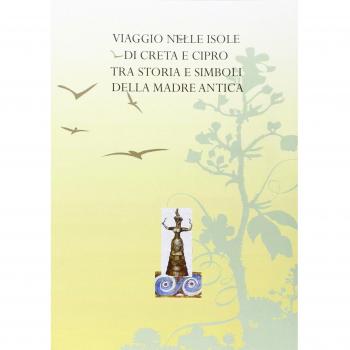 Viaggio nelle isole di Creta e Cipro tra storia e simboli della madre antica