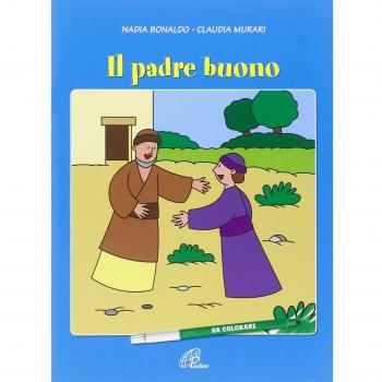 Il padre buono. Ediz. illustrata