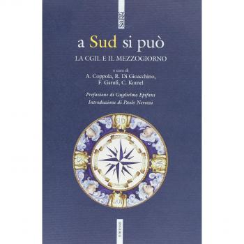 A sud si può. La CGIL e il Mezzogiorno